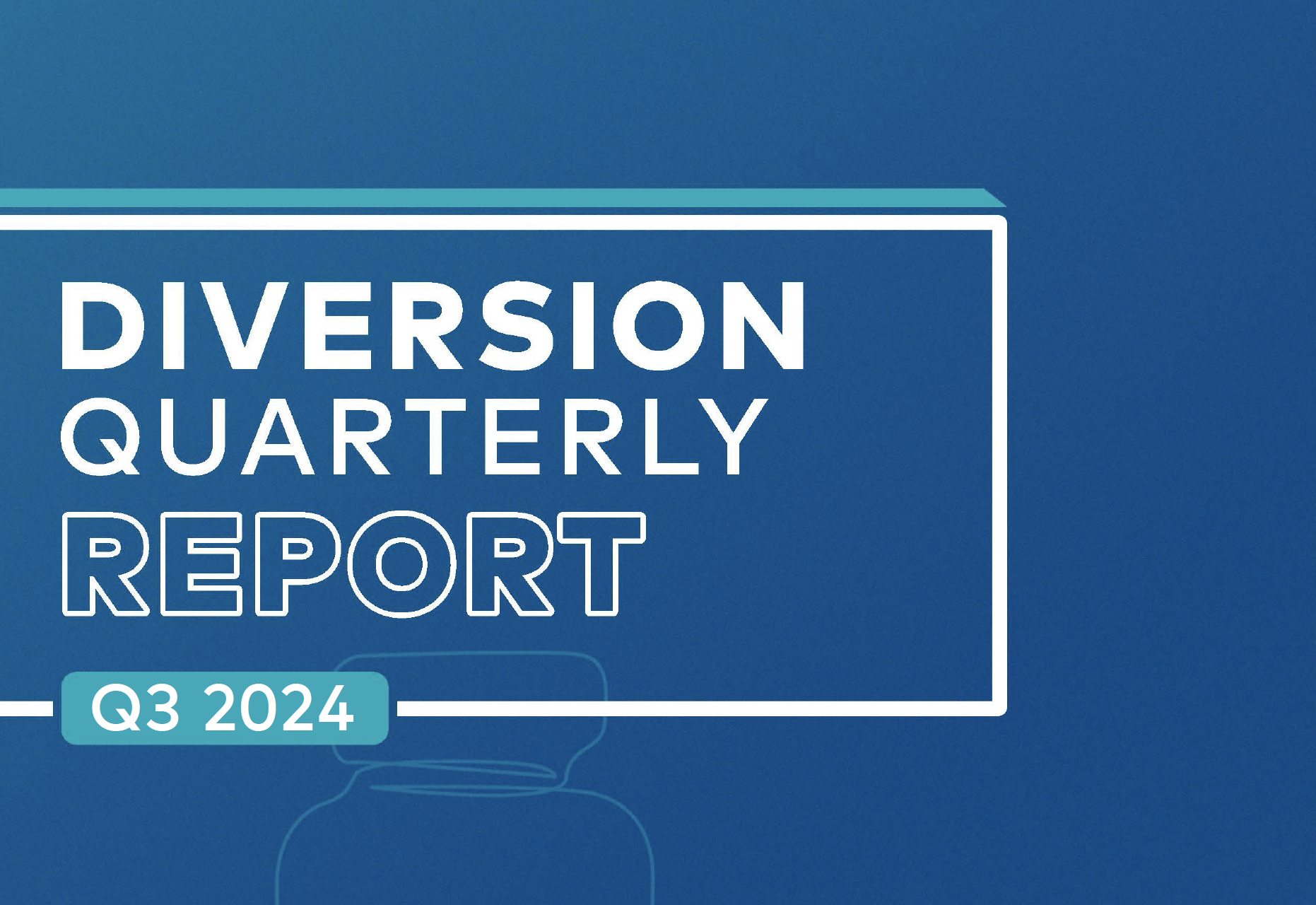 Diversion Quarterly, Q3 2024